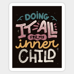 Doing It All For My Inner Child by Tobe Fonseca Sticker